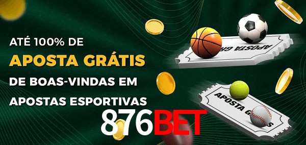 876Bet Ate 100% de Aposta Gratis