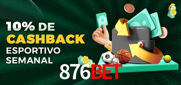 10% de bônus de cashback na 876Bet
